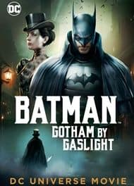 دانلود فیلم Batman Gotham By Gaslight 2018